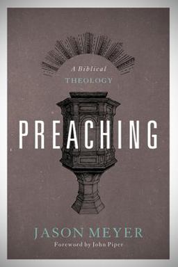Preaching A Biblical Theology  9781433519710 Front Cover
