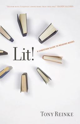 Lit! A Christian Guide to Reading Books  9781433522260 Front Cover
