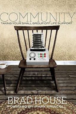Community Taking Your Small Group off Life Support  9781433523069 Front Cover