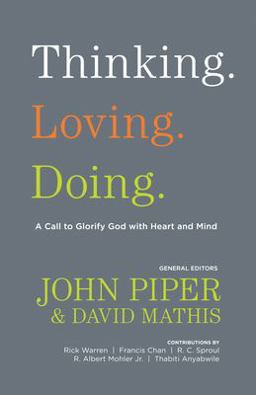 Thinking. Loving. Doing
