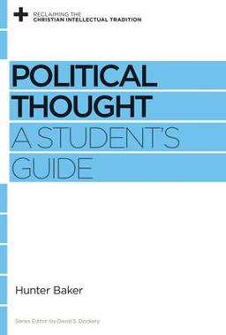 Political Thought A Student's Guide  9781433531194 Front Cover