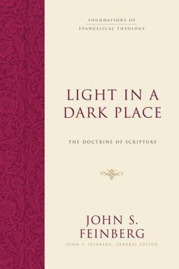 Light in a Dark Place The Doctrine of Scripture  9781433539275 Front Cover
