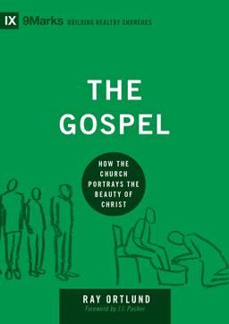 Gospel How the Church Portrays the Beauty of Christ  9781433540837 Front Cover