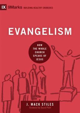 Evangelism How the Whole Church Speaks of Jesus  9781433544651 Front Cover