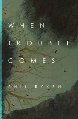 When Trouble Comes  9781433549731 Front Cover
