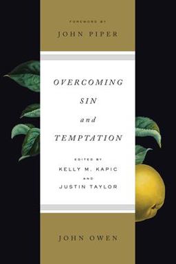 Overcoming Sin and Temptation (Redesign)  9781433550089 Front Cover