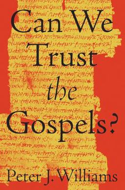 Can We Trust the Gospels?:  9781433552953 Front Cover