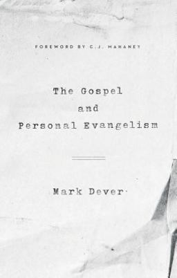 Gospel and Personal Evangelism  9781433557248 Front Cover