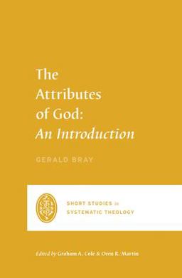 The Attributes of God: An Introduction  9781433561177 Front Cover
