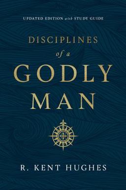 Disciplines of a Godly Man (Updated Edition)  9781433561306 Front Cover