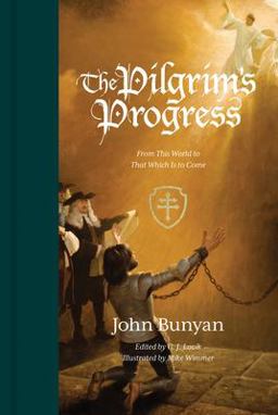 The Pilgrim's Progress: From This World to That Which Is to Come  9781433562501 Front Cover