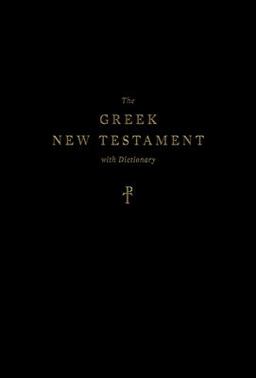 Greek New Testament, Produced at Tyndale House, Cambridge, with Dictionary (Hardcover)  9781433579646 Front Cover