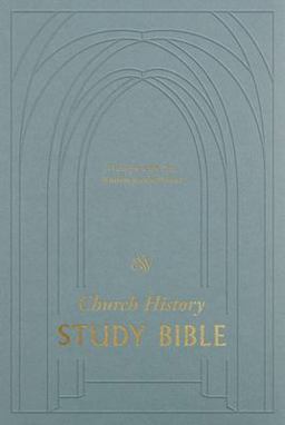 ESV Church History Study Bible