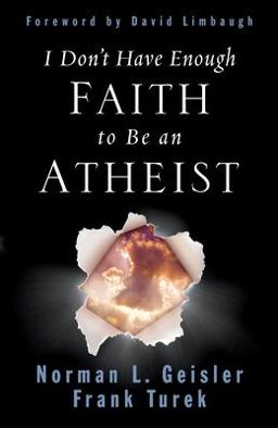 I Don't Have Enough Faith to Be an Atheist  9781433580758 Front Cover