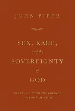 Sex, Race, and the Sovereignty of God