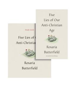 Five Lies of Our Anti-Christian Age (Book and Study Guide)