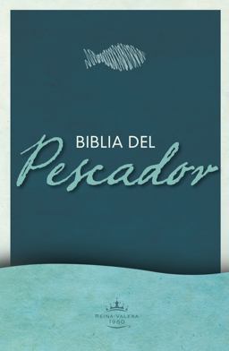 RVR1960 Biblia Del Pescador, Ediciï¿½n Ministerio  9781433619038 Front Cover