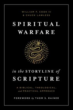 Spiritual Warfare in the Storyline of Scripture A Biblical, Theological, and Practical Approach  9781433648304 Front Cover