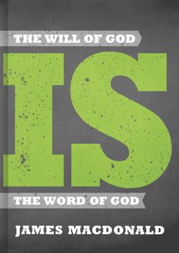 The Will of God Is the Word of God