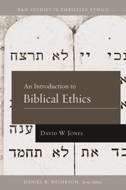 Introduction to Biblical Ethics  9781433669699 Front Cover