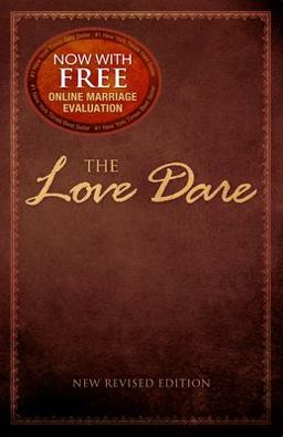 Love Dare Now with Free Online Marriage Evaluation  9781433679599 Front Cover