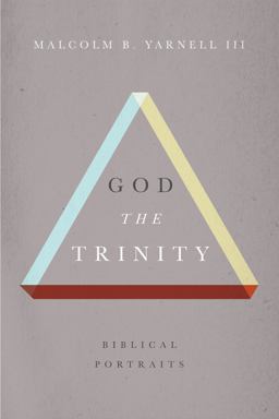 God the Trinity Biblical Portraits  9781433680748 Front Cover