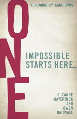 One Impossible Starts Here  9781433684081 Front Cover