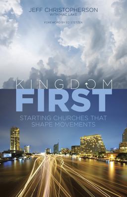 Kingdom First Starting Churches That Shape Movements  9781433688836 Front Cover