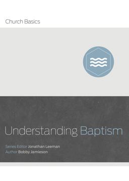Understanding Baptism  9781433688874 Front Cover