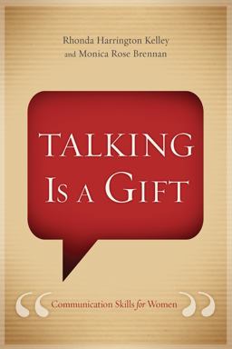 Talking Is a Gift Communication Skills for Women  9781433690853 Front Cover