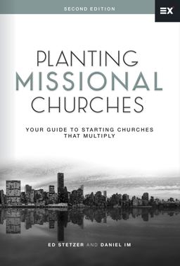 Planting Missional Churches Your Guide to Starting Churches That Multiply 2nd 9781433692161 Front Cover
