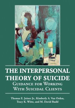 Interpersonal Theory of Suicide Guidance for Working with Suicidal Clients  9781433804267 Front Cover