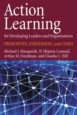 Action Learning for Developing Leaders and Organizations Action Learning for Developing Leaders and Organizations