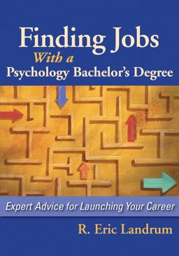 Finding Jobs with a Psychology Bachelor's Degree Expert Advice for Launching Your Career  9781433804373 Front Cover