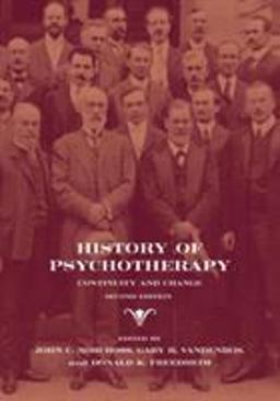 History of Psychotherapy Continuity and Change 2nd 9781433807626 Front Cover