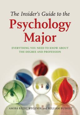 Insider's Guide to the Psychology Major Everything You Need to Know about the Degree and Profession  9781433808159 Front Cover