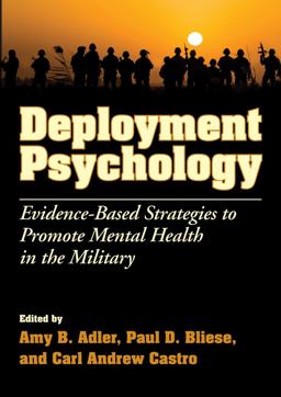 Deployment Psychology Evidence-Based Strategies to Promote Mental Health in the Military  9781433808814 Front Cover