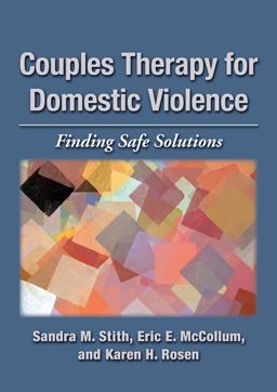 Couples Therapy for Domestic Violence Finding Safe Solutions  9781433809828 Front Cover