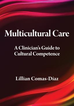 Multicultural Care A Clinician's Guide to Cultural Competence  9781433810688 Front Cover