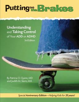 Putting on the Brakes Understanding and Taking Control of Your ADD or ADHD 3rd 9781433811340 Front Cover