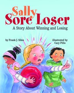 Sally Sore Loser A Story about Winning and Losing  9781433811906 Front Cover