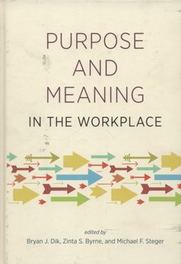 Purpose and Meaning in the Workplace  9781433813146 Front Cover