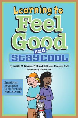 Learning to Feel Good and Stay Cool:  9781433813429 Front Cover