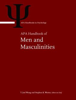 APA Handbook of Men and Masculinities