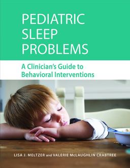 Pediatric Sleep Problems A Clinician's Guide to Behavioral Interventions  9781433819834 Front Cover