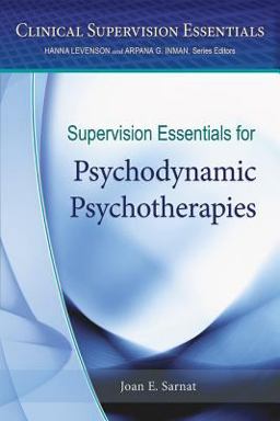 Supervision Essentials for Psychodynamic Psychotherapies  9781433821363 Front Cover