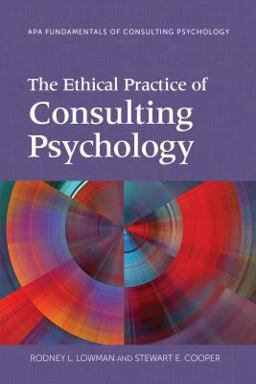 The Ethical Practice of Consulting Psychology:  9781433828096 Front Cover
