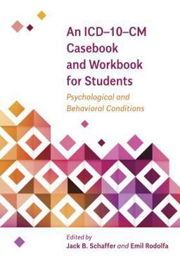 ICD-10-CM Casebook and Workbook for Students Psychological and Behavioral Conditions  9781433828270 Front Cover