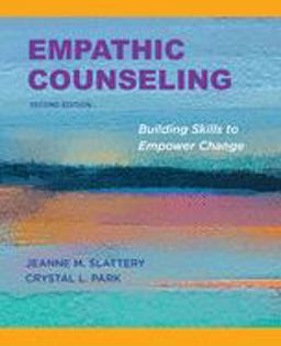 Empathic Counseling Building Skills to Empower Change, Second Edition 2020 2nd 9781433831225 Front Cover
