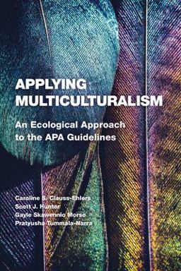 Applying Multiculturalism An Ecological Approach to the APA Guidelines  9781433832543 Front Cover